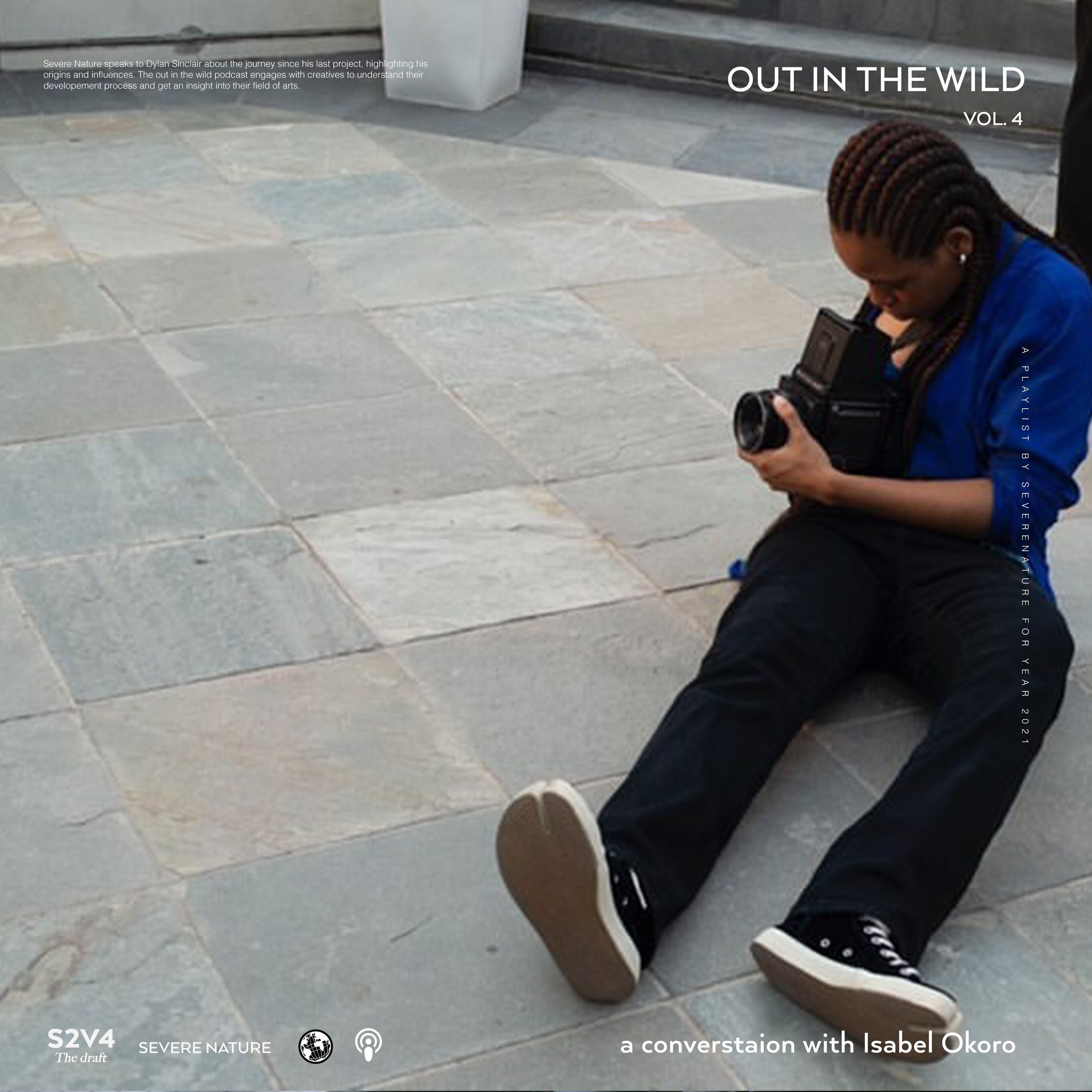 Severe Nature Presents - Out In The Wild: The Draft Vol. 4 Podcast: A conversation with Isabel Okoro